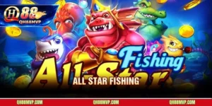 All Star Fishing QH88 | Review Và Hướng Dẫn Kỹ Năng Đặc Biệt