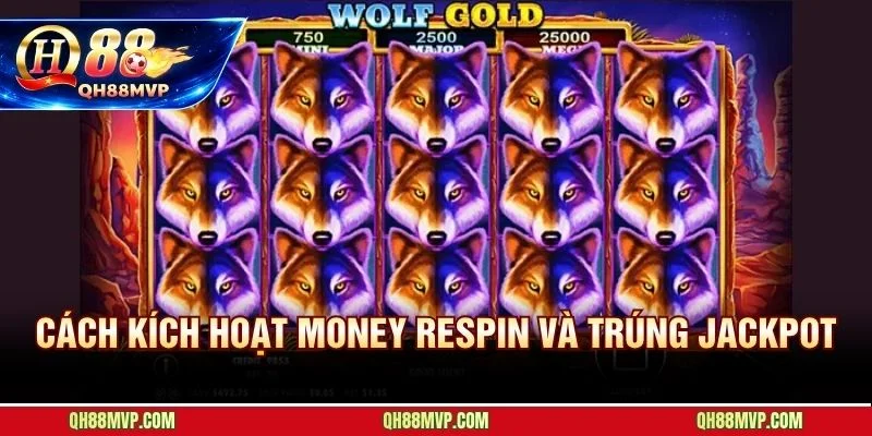 6 Moon Symbol lấp đầy lưới - Money Respin Wolf Gold nổ Jackpot