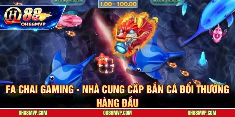 FA CHAI Gaming nhà phát triển bắn cá 3D cho thị trường châu Á