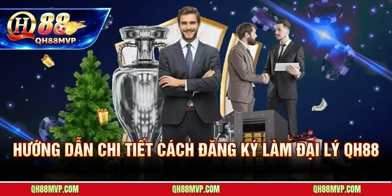 Quy trình đăng ký đại lý QH88 hoàn tất trong vài phút với 4 bước đơn giản