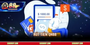 Rút Tiền QH88 - Hướng Dẫn Thanh Khoản Nhanh Từng Bước