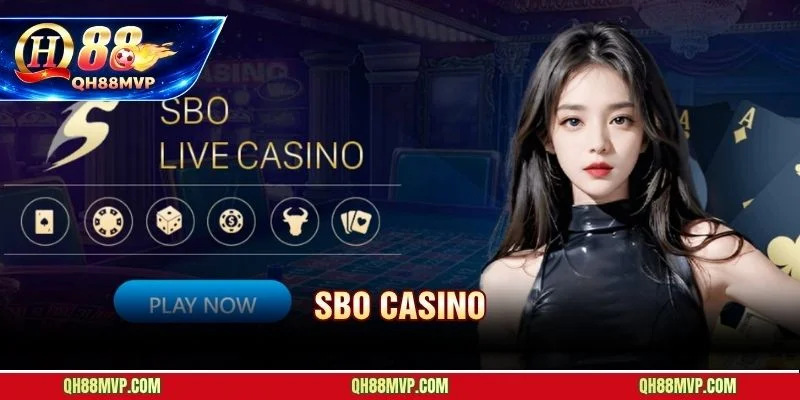 Sbo Casino QH88 | Sảnh Live Dealer Uy Tín Hàng Đầu Châu Á