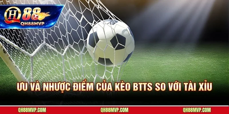 Kèo BTTS và tài xỉu hai loại kèo với cách xác định kết quả