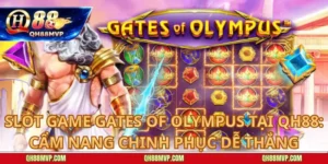 Slot game Gates of Olympus tại QH88: Cẩm nang chinh phục dễ thắng